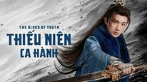 Thiếu Niên Ca Hành (Phần 4) Tập 12