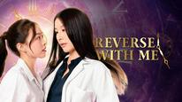 Reverse with Me: Ngược Dòng Quỹ Đạo Tập 5