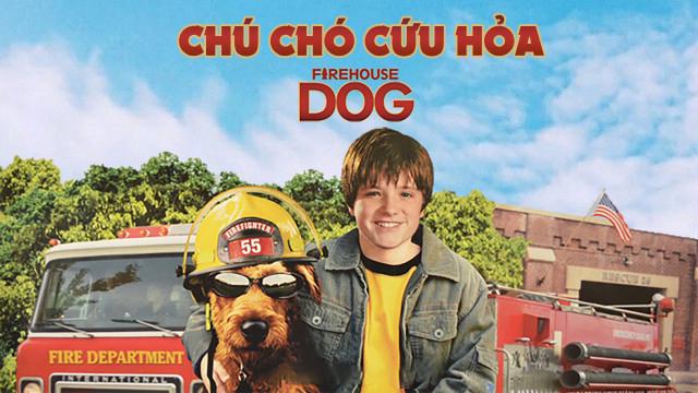 Chú chó cứu hỏa Tập Full