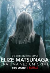 Elize Matsunaga: Tội ác ở Sao Paulo