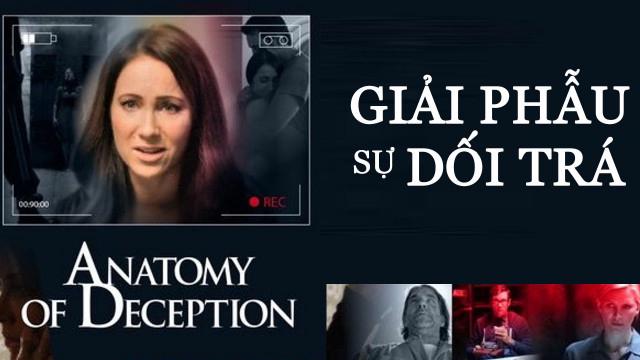 Giải Phẫu Sự Dối Trá Tập Full