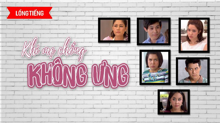 Khi Mẹ Chồng Không Ưng Tập 1