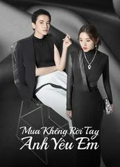 Mua Không Rời Tay Anh Yêu Em