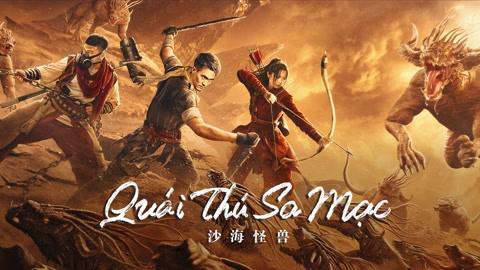 Quái Thú Sa Mạc Tập Full