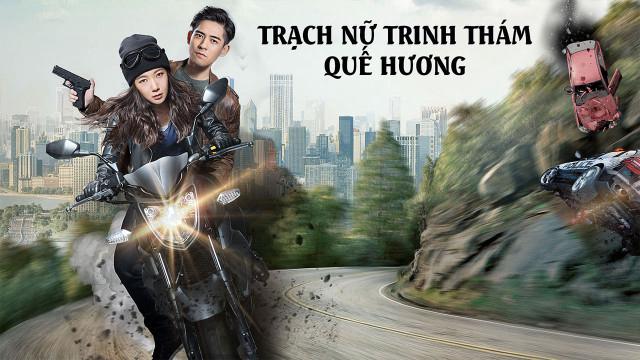 Trạch Nữ Trinh Thám Quế Hương Tập Full